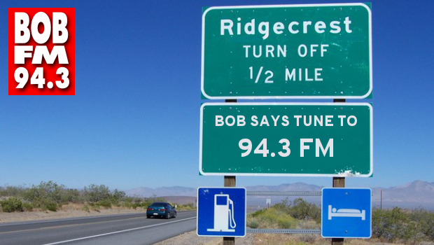 Listen to Bob FM on 94.3 in Ridgecrest